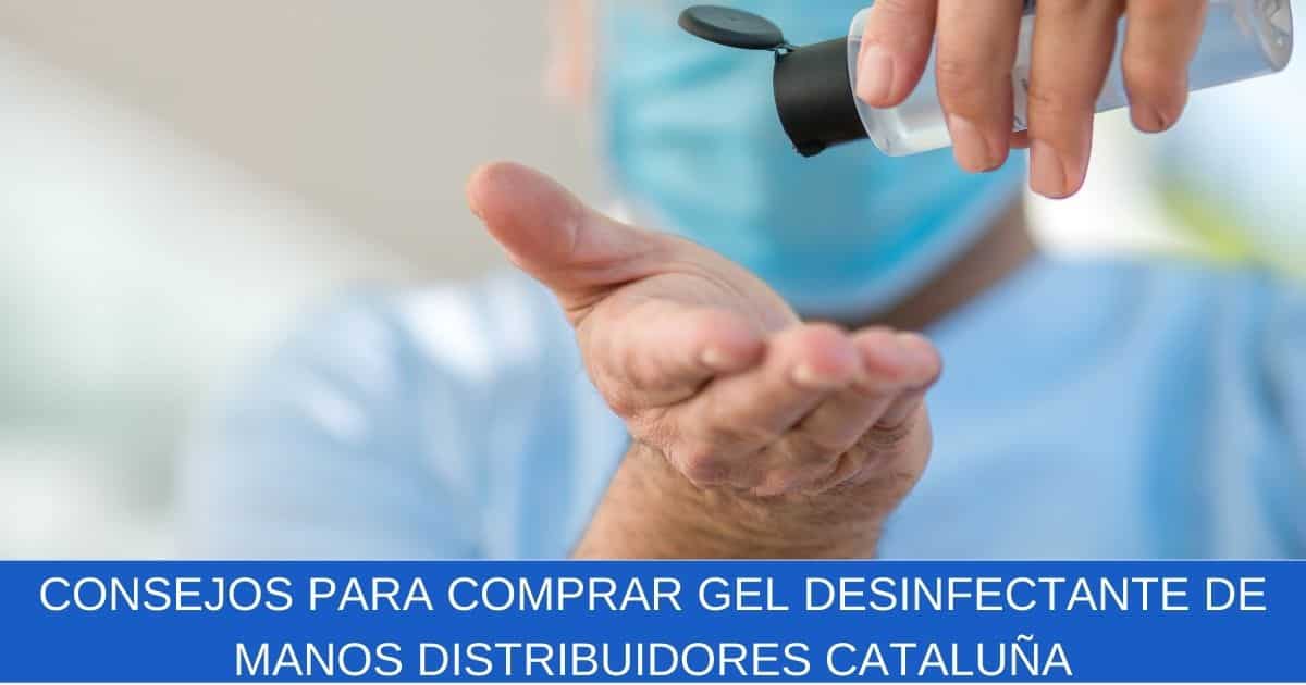 imagen banner Consejos para comprar gel desinfectante de manos distribuidores Cataluña